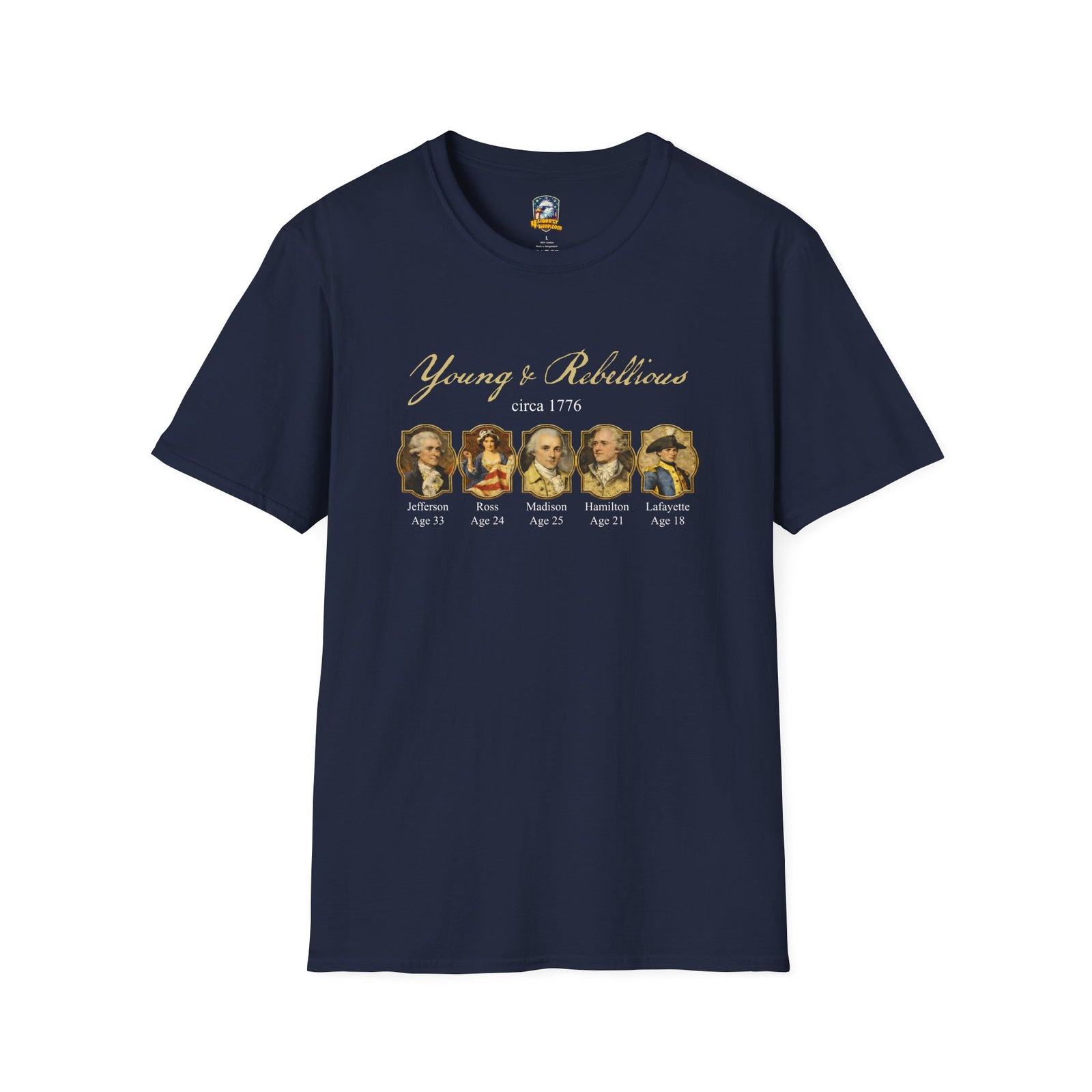 Young & Rebellious Founders Circa 1776 T-Shirt