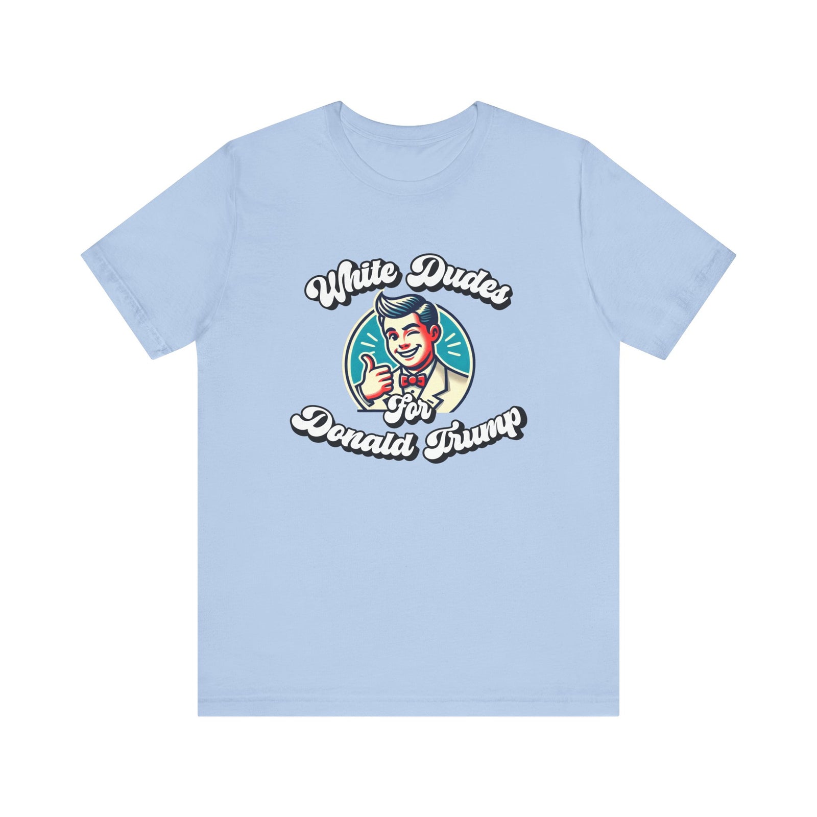 Walton & Johnson: White Dudes For Donald Trump T-Shirt