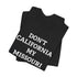 Don't California My Missouri T-Shirt