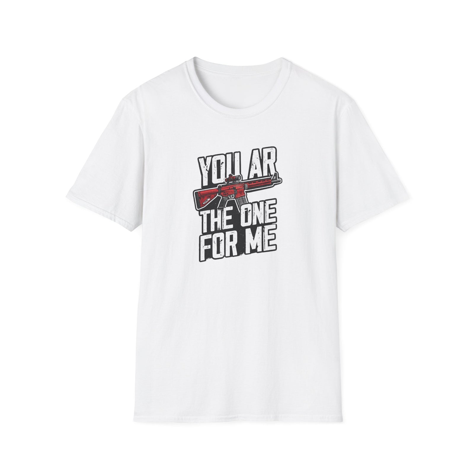 You AR The One For Me T-Shirt — AR-15 Valentine's Day Tee