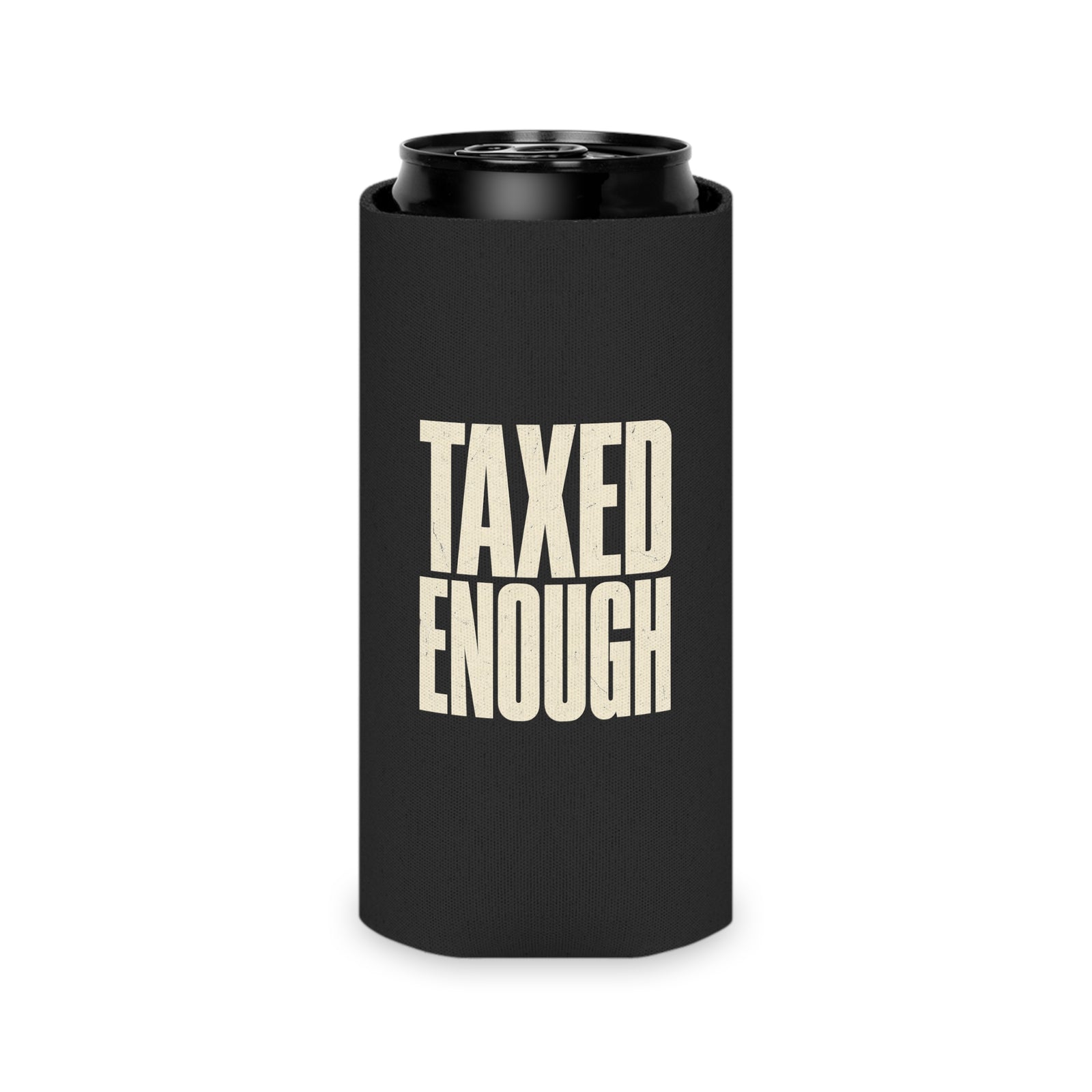 Taxed Enough Can Cooler - 4LibertyShop.com