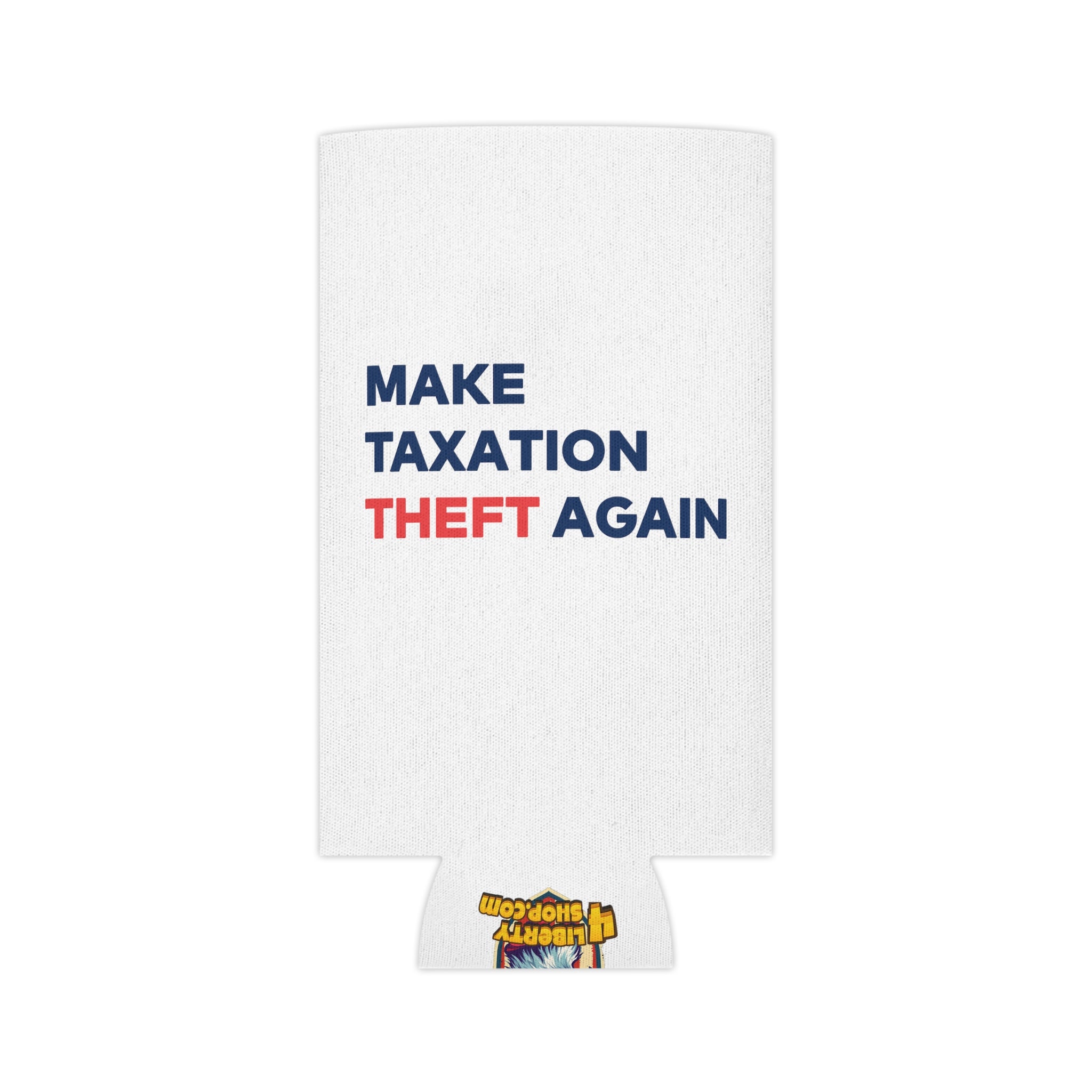 MTTA Koozie - Make Taxation Theft Again Can Cooler