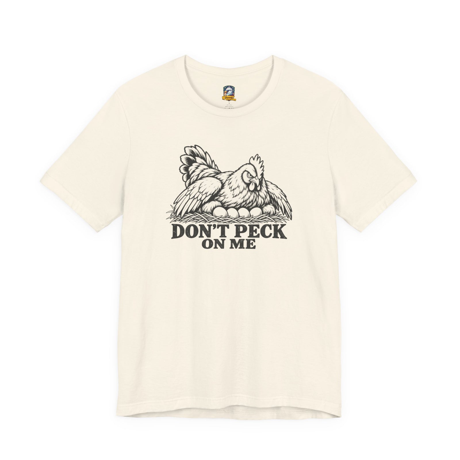 Don't Peck On Me T-Shirt - 4LibertyShop.com