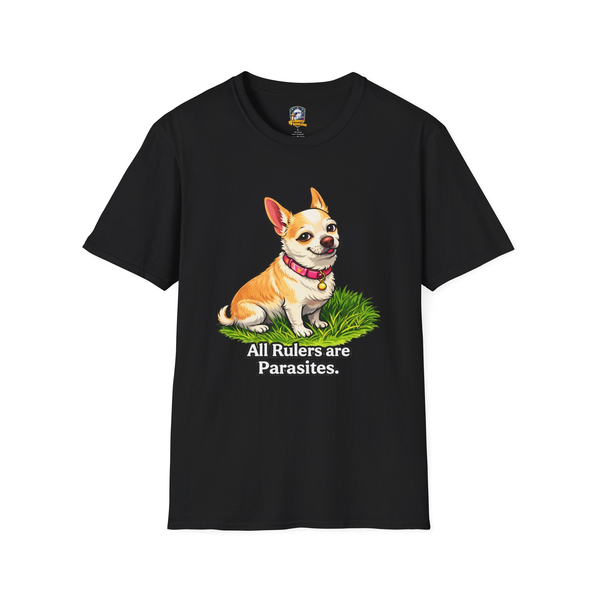 All Rulers Are Parasites Chihuahua Tee — Leo from Culturama
