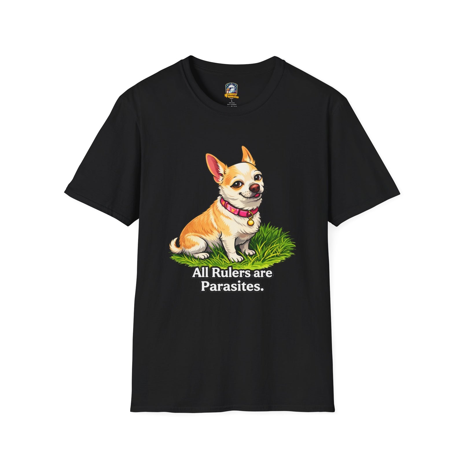 All Rulers Are Parasites Chihuahua Tee — Leo from Culturama