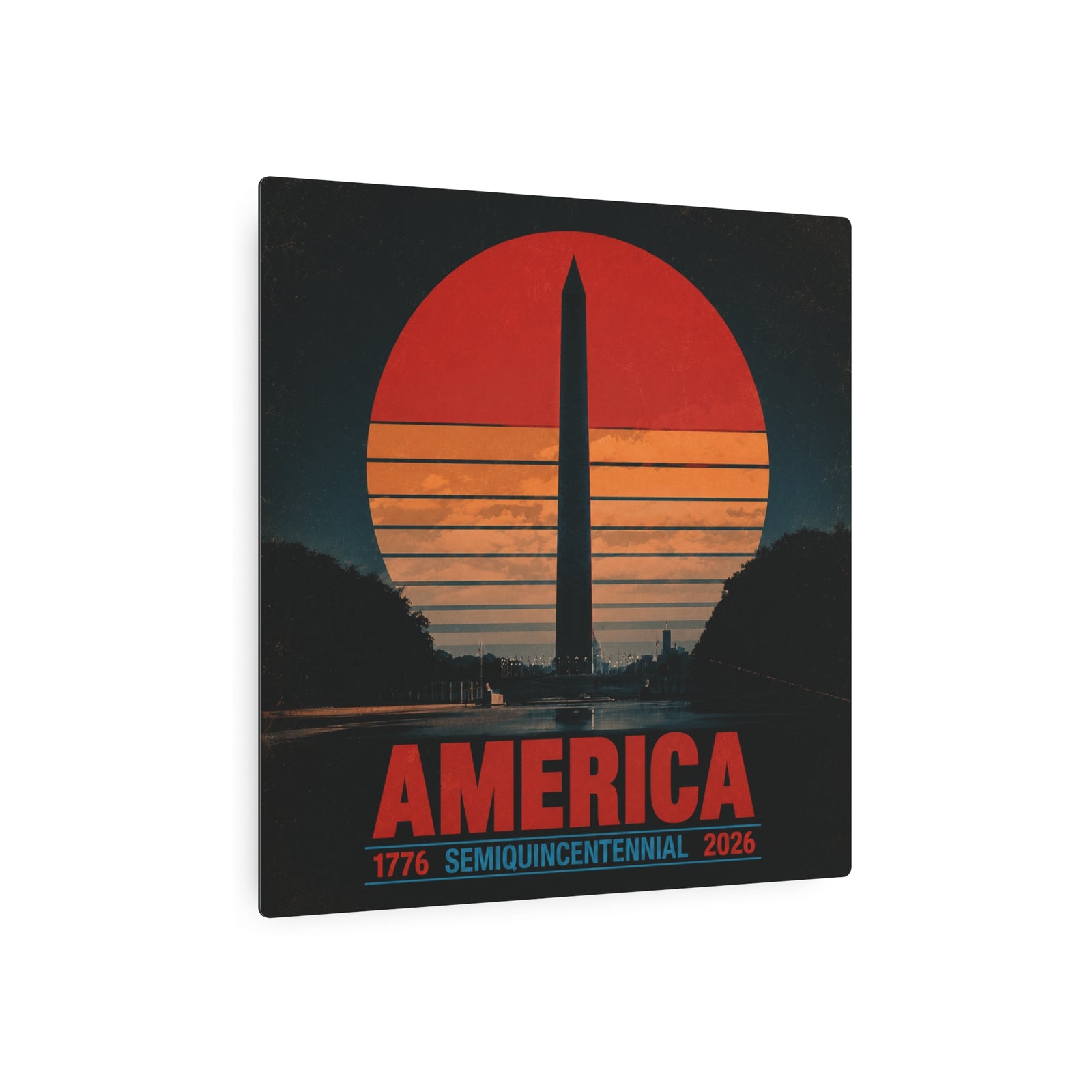 America 1776–2026 Semiquincentennial Metal Sign