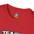 Political Statement T-Shirt — "Teach Your Kids to Change Their Oil Not Their Gender" Graphic Tee