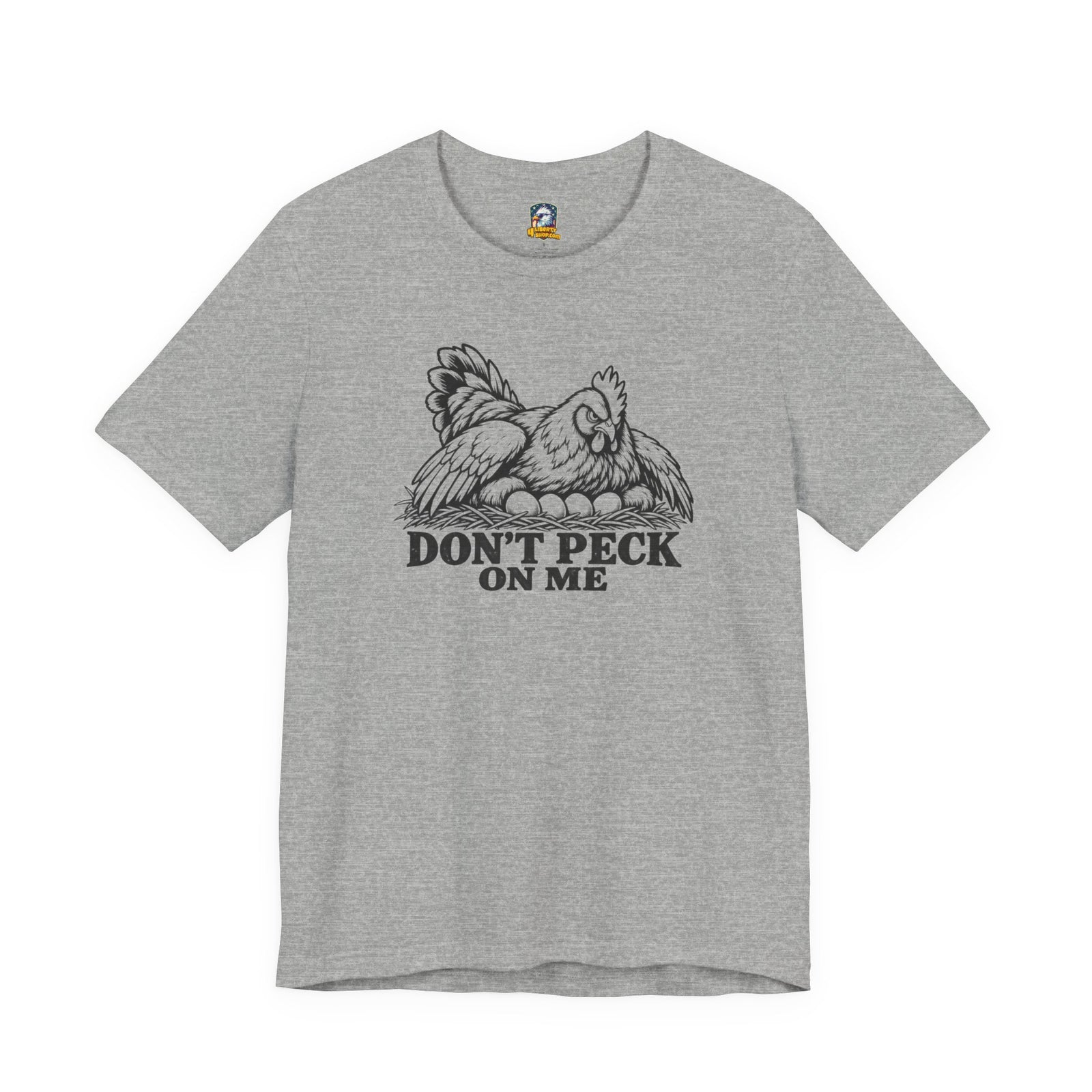 Don't Peck On Me T-Shirt - 4LibertyShop.com