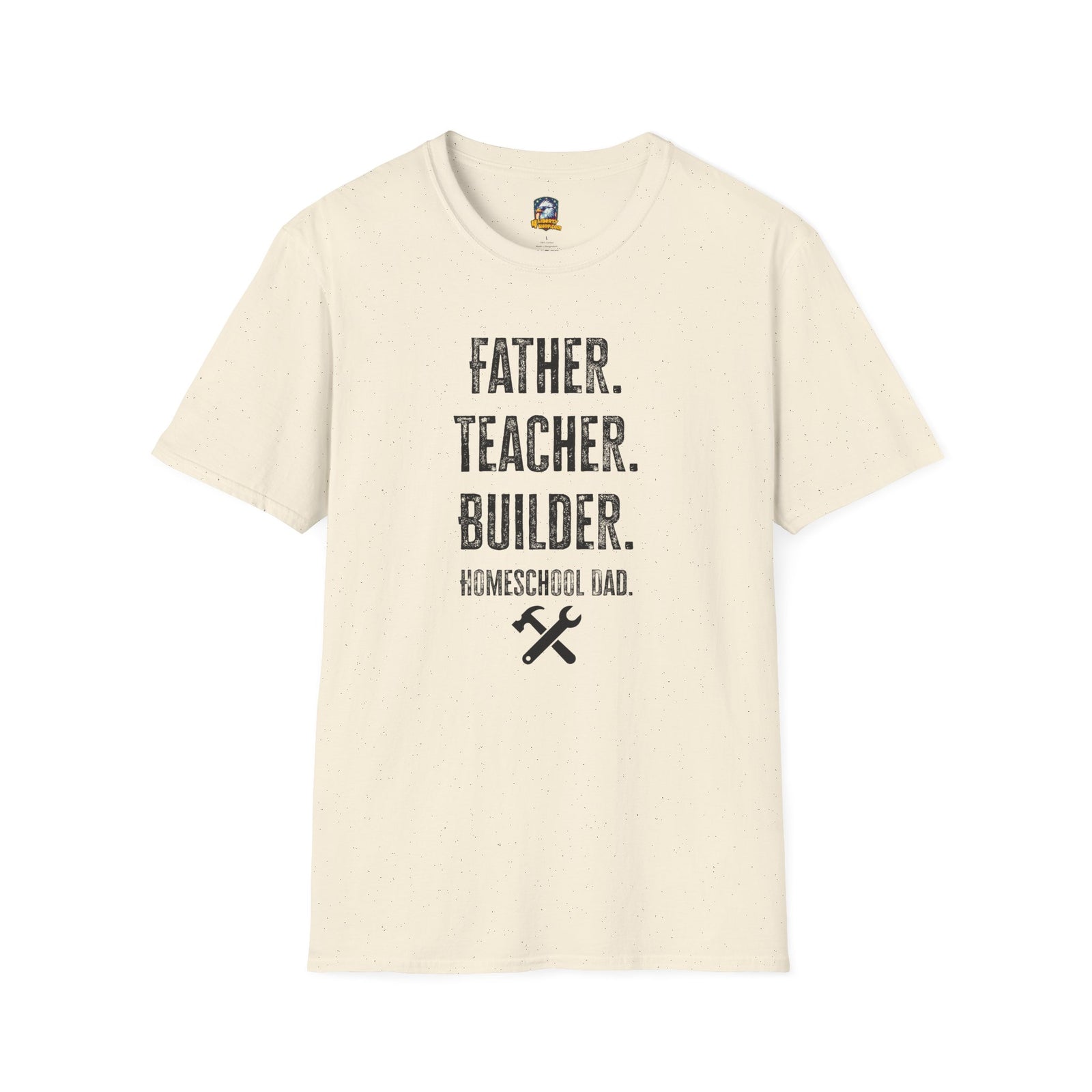 Homeschool Workshop - Father. Teacher. Builder. Homeschool Dad T-Shirt