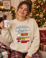 Crewneck Sweatshirt — "Due to Inflation This Is My Halloween Costume, Thanksgiving Shirt, Christmas Sweater" Graphic - 4LibertyShop.com