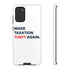 Make Taxation Theft Again Phone Case