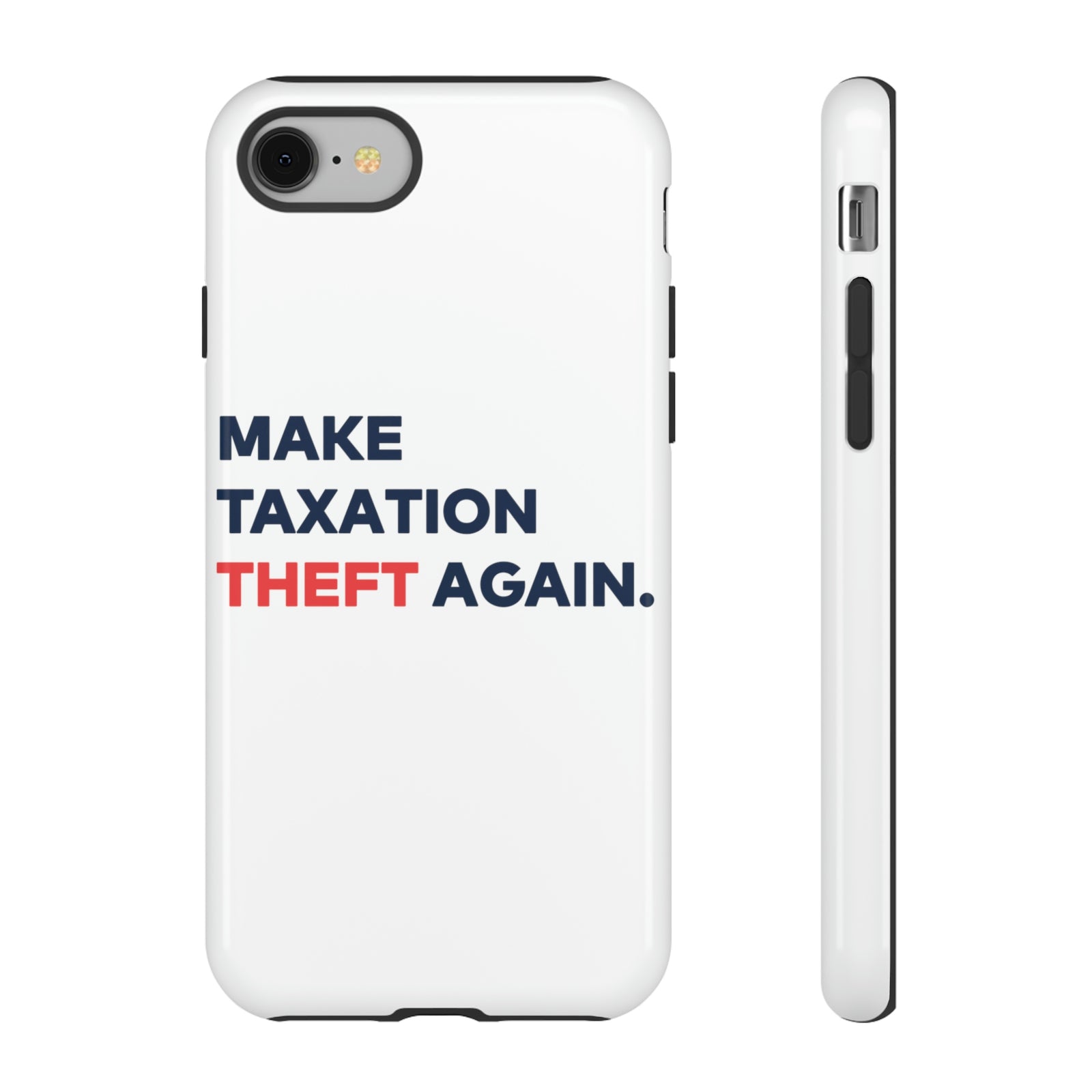 Make Taxation Theft Again Phone Case