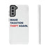 Make Taxation Theft Again Phone Case