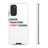 Make Taxation Theft Again Phone Case