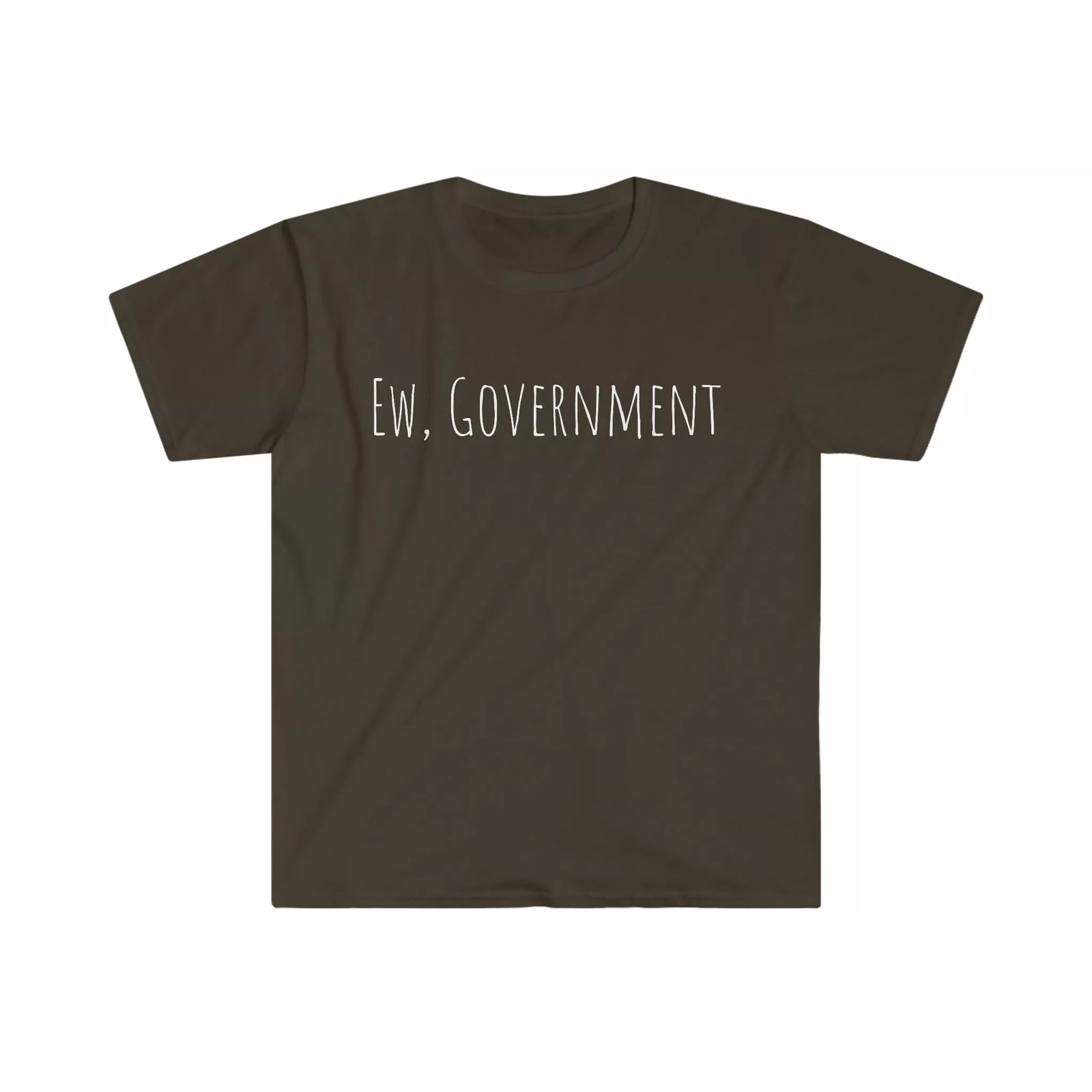 Ew, Government Tee - Anti-Government T-Shirt