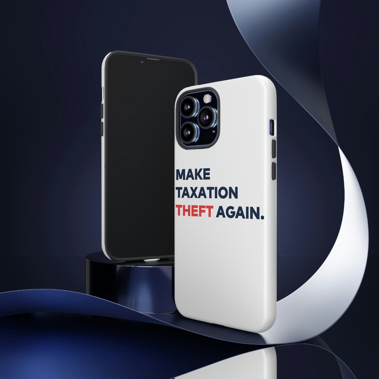 Make Taxation Theft Again Phone Case