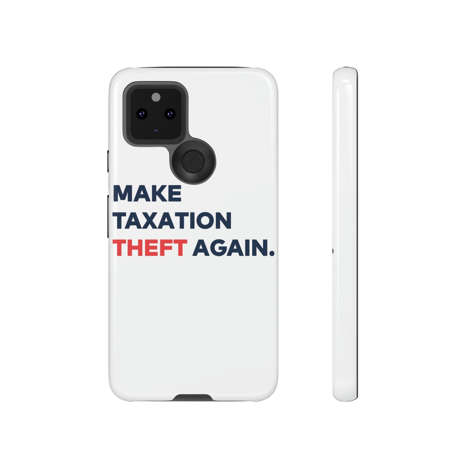 Make Taxation Theft Again Phone Case