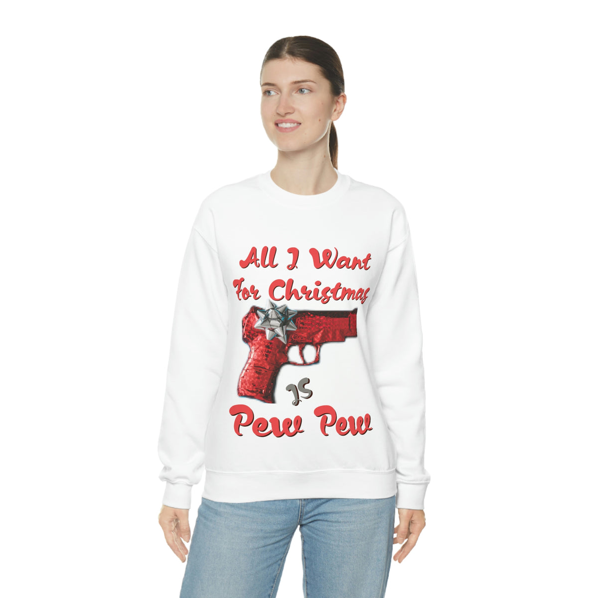 All I Want For Christmas Is Pew Pew Sweatshirt - 4LibertyShop.com