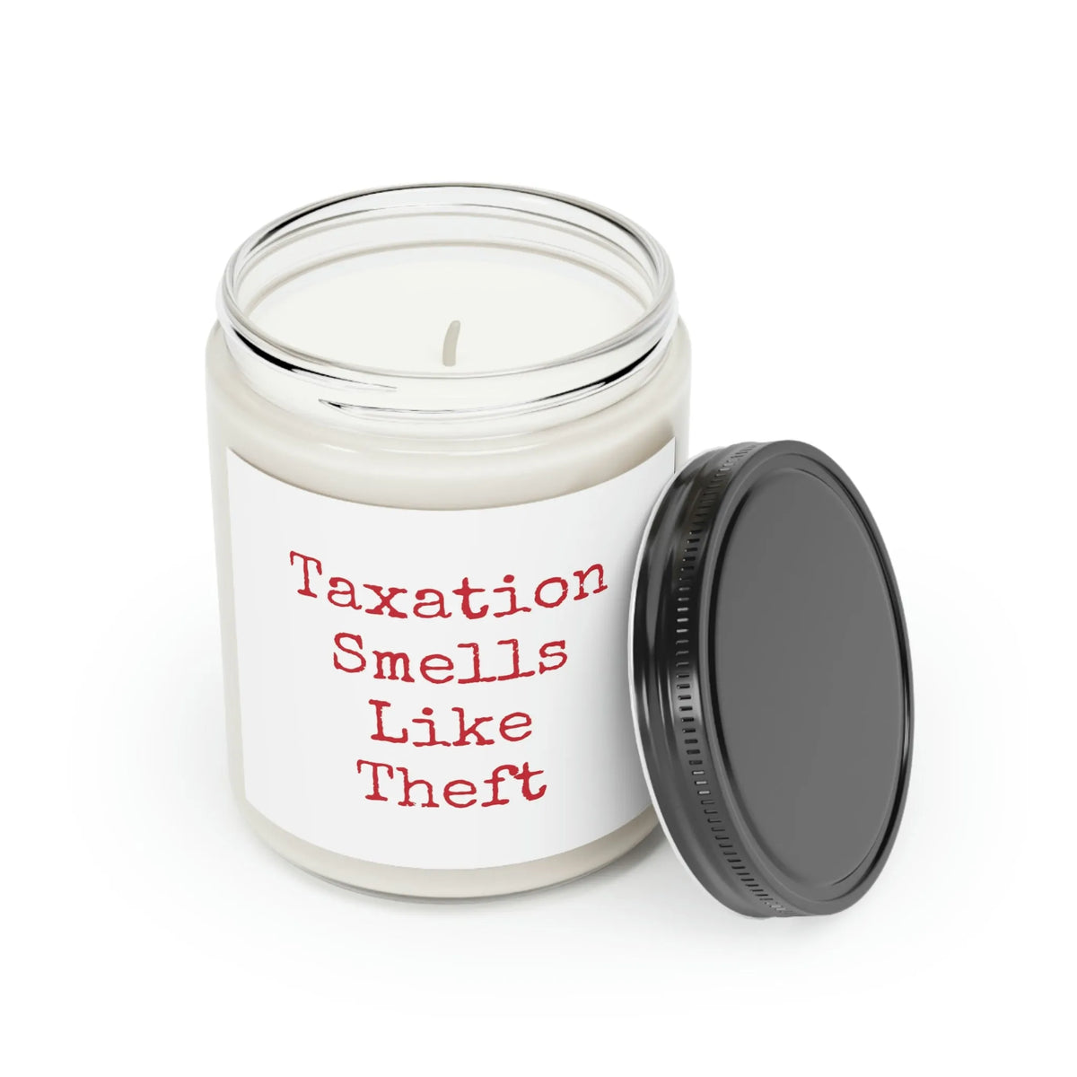 Taxation Smells Like Theft 9 oz Candle - 4LibertyShop.com