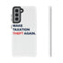 Make Taxation Theft Again Phone Case