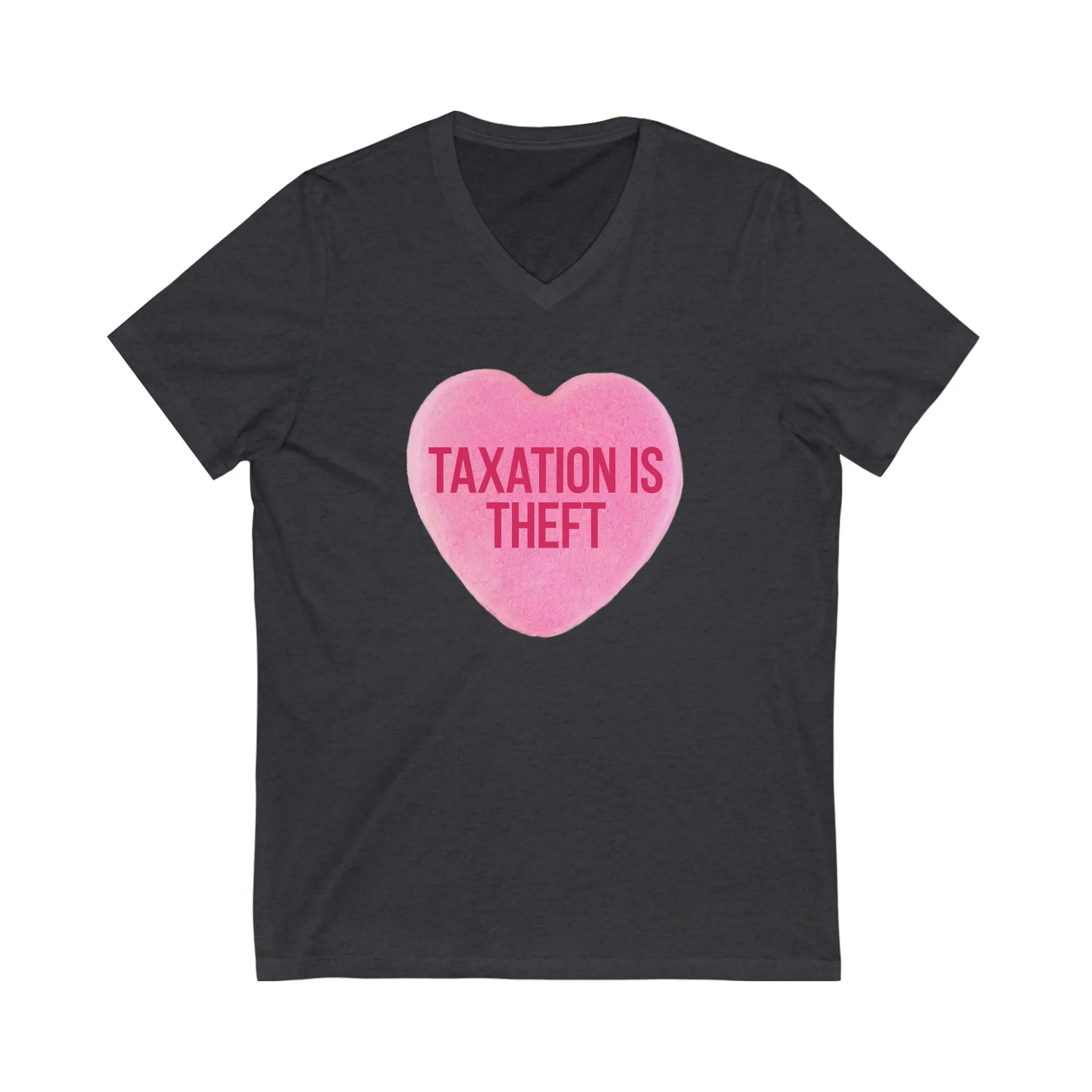 Taxation Is Theft Sweethearts Candy V-Neck T-Shirt