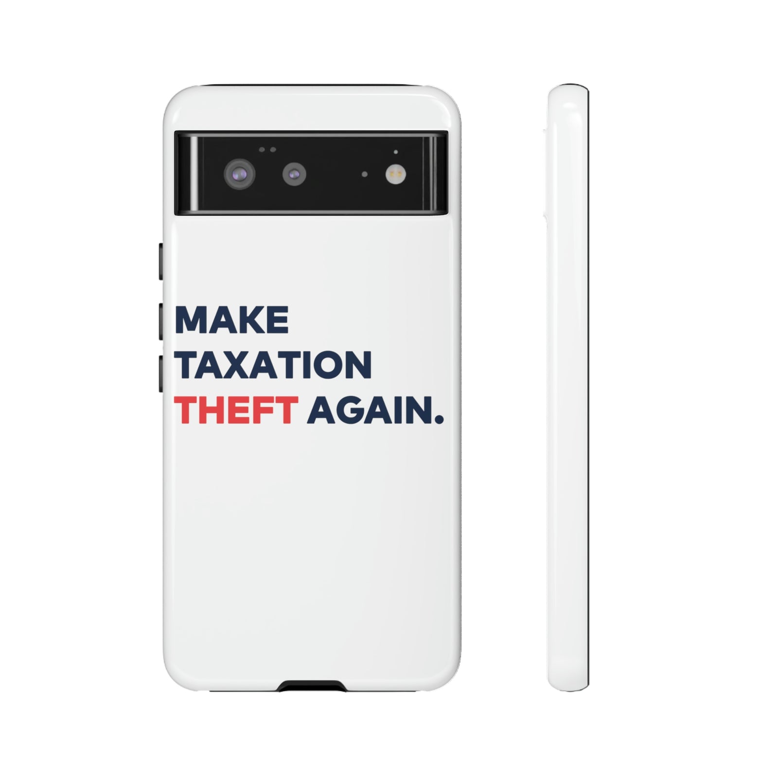 Make Taxation Theft Again Phone Case
