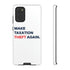 Make Taxation Theft Again Phone Case