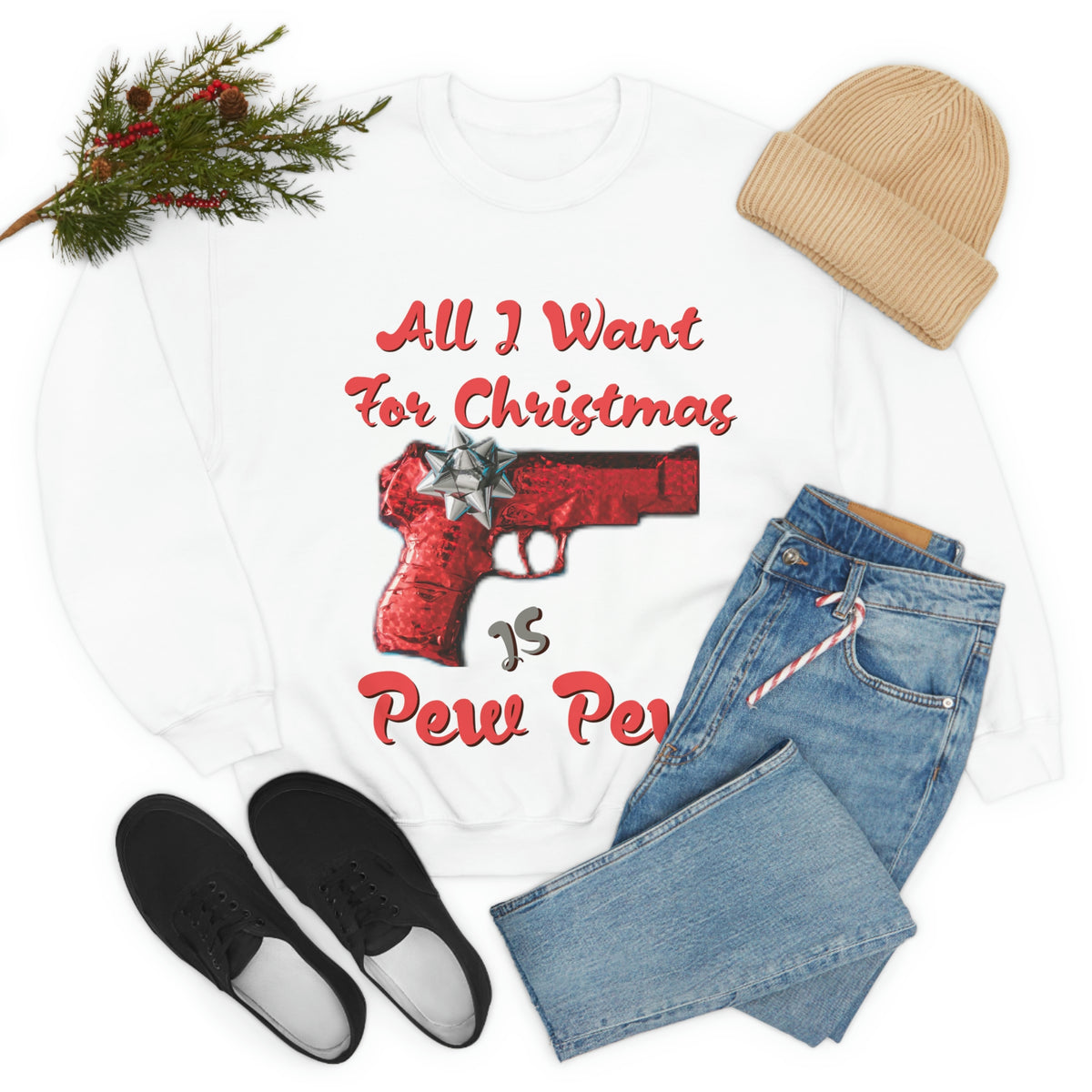 All I Want For Christmas Is Pew Pew Sweatshirt - 4LibertyShop.com