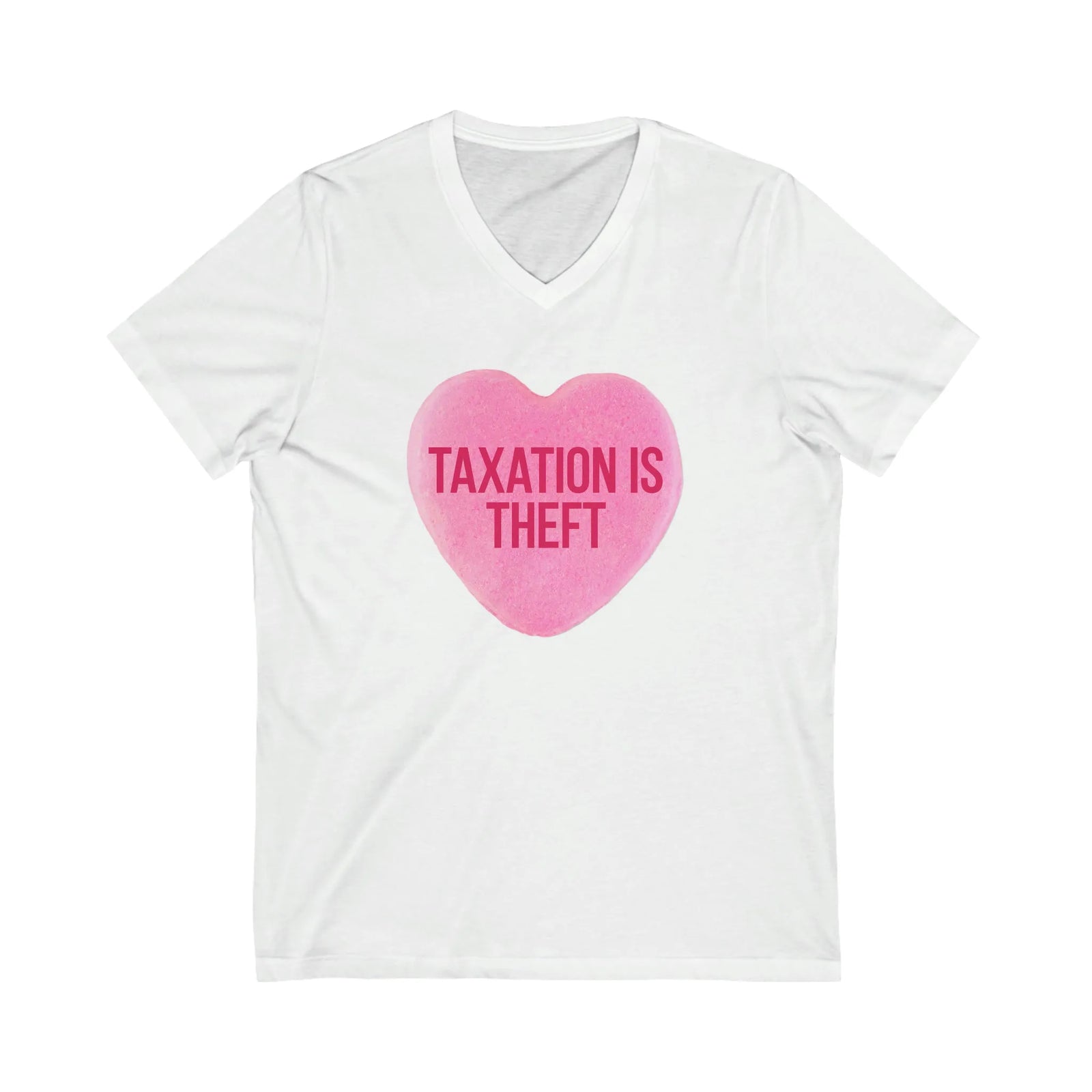 Taxation Is Theft Sweethearts Candy V-Neck T-Shirt
