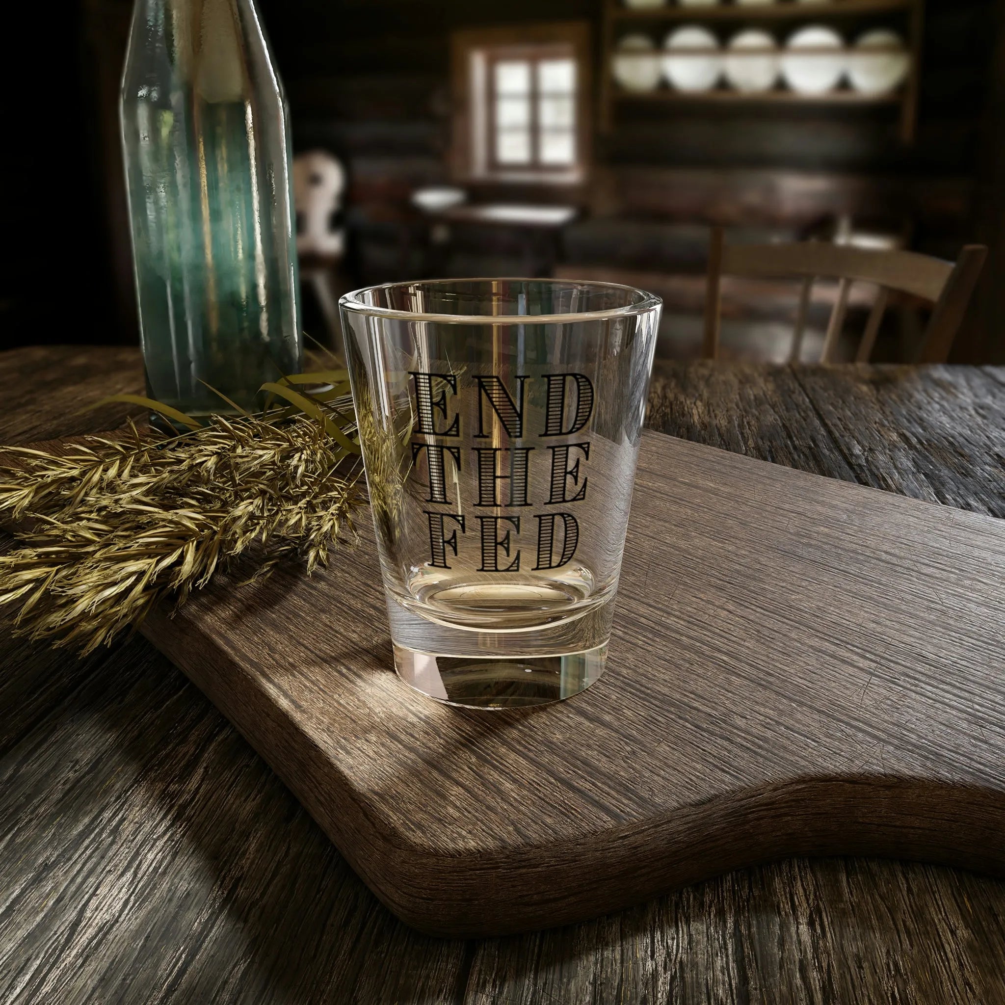 End The Fed Shot Glass, 1.5oz
