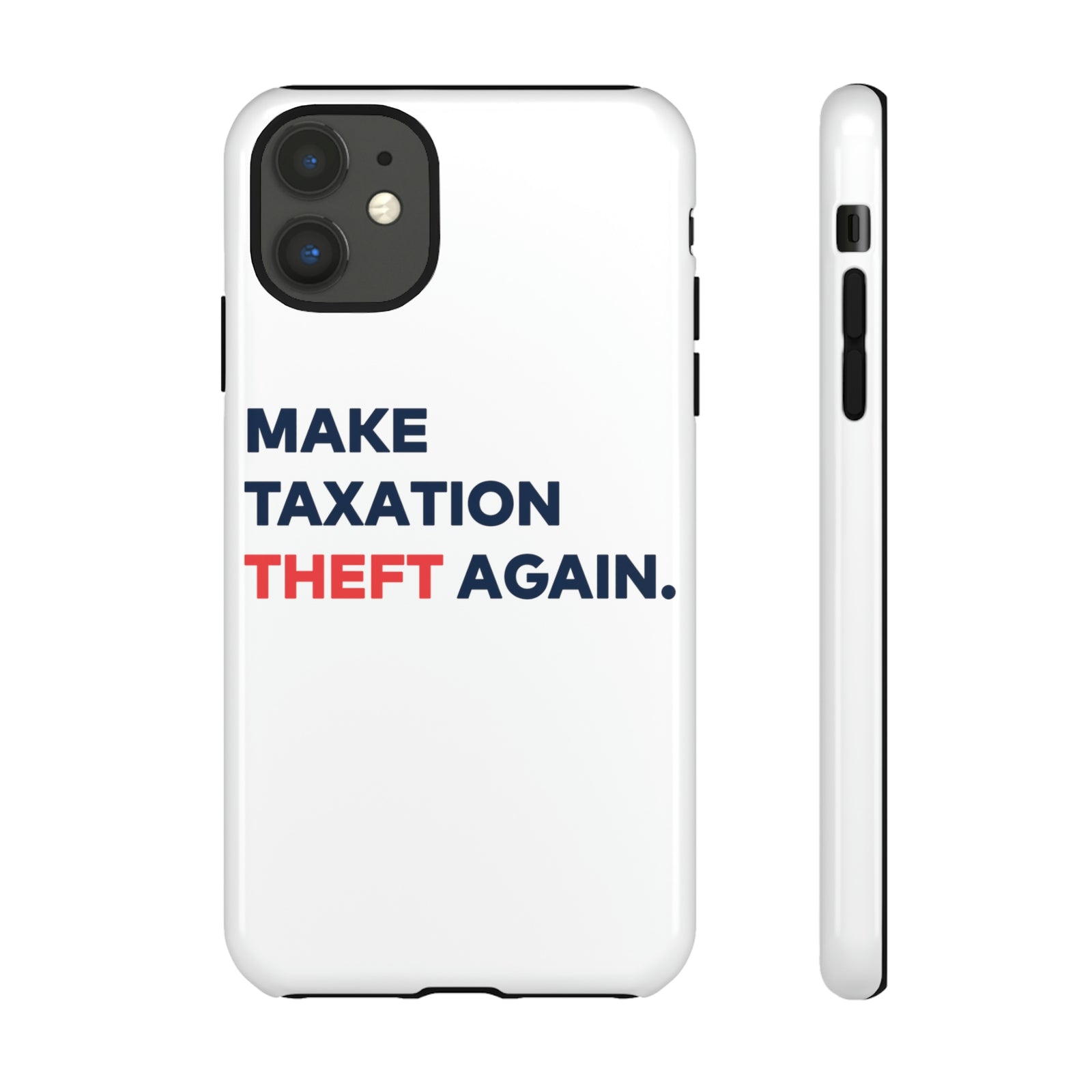 Make Taxation Theft Again Phone Case